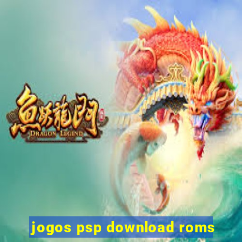 jogos psp download roms